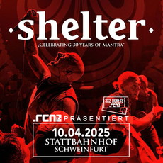 Donnerstag Einsendeschluss: .rcn präsentiert: SHELTER Do. 10.04.2025, Schweinfurt, Stattbahnhof