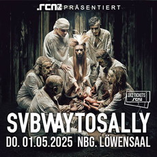 Morgen, Freitag, Einsendeschluss: .rcn präsentiert SUBWAY TO SALLY, Do. 01.05.2025, Nbg. Löwensaal