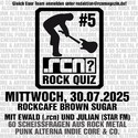 HEUTE ANMELDESCHLUSS ROCKQUIZ #5 IM BROWN SUGAR ROCKCAFÈ NBG.
