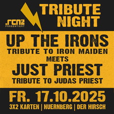 .rcn präsentiert: TRIBUTE NIGHT - UP THE IRONS meets JUST PRIEST