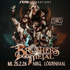 Melodischer Viking-Stampfmetal: .rcn präsentiert: BROTHERS OF METAL, Mi. 25.02.2026, Nürnberg, Löwensaal