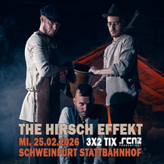 DONNERSTAG EINSENDESCHLUSS: .rcn präsentiert THE HIRSCH EFFEKT, Mi. 25.02.2026, Schweinfurt, Stattbahnhof