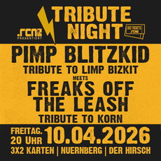 Neu aufgepoppt bei unseren Verlosungen: .rcn präsentiert: TRIBUTE NIGHT - PIMP BLITZKID/FREAKS OFF THE LEASH, Freitag, 10.04.2026, Nürnberg, Der Hirsch