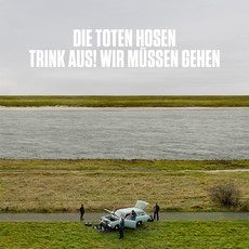 "TRINK AUS, WIR MÜSSEN GEHEN!" NEUES TOTE HOSEN ALBUM AB 29. MAI