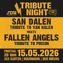 Morgen, Dienstag Einsendeschluss: .rcn präsentiert SAN DALEN, FALLEN ANGELS (TRIBUTE), Fr. 15.05.2026, Nbg. Der Hirsch